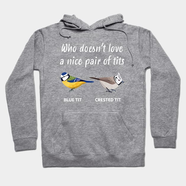 Funny tit bird gift idea for ornithologists and birding fans Hoodie by qwertydesigns